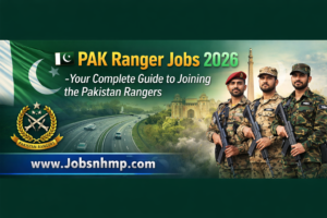 🇵🇰 PAK Ranger Jobs 2026 – Your Complete Guide to Joining the Pakistan Rangers