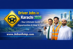 Driver Jobs in Karachi 2026 – Apply Online