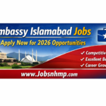 Embassy Islamabad Jobs – Apply Now for 2026 Opportunities