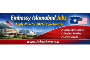 Embassy Islamabad Jobs – Apply Now for 2026 Opportunities